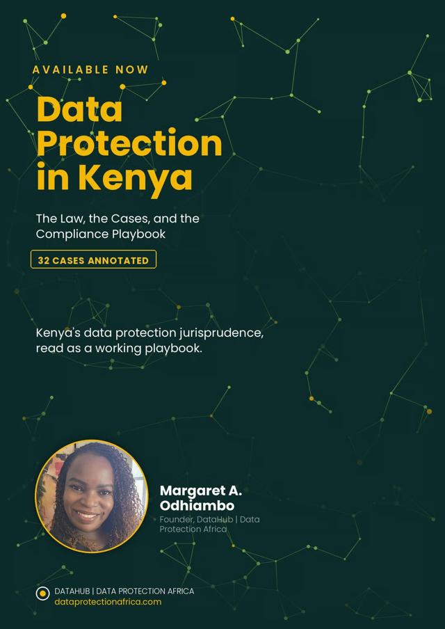 Data Protection in Kenya — The Law, the Cases, and the Compliance Playbook, by Margaret A. Odhiambo